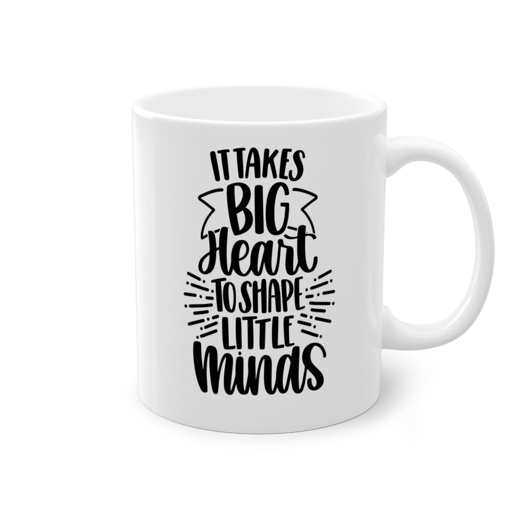 It Takes Big Heart To Shape Style 70#- teacher-Mug / Coffee Cup