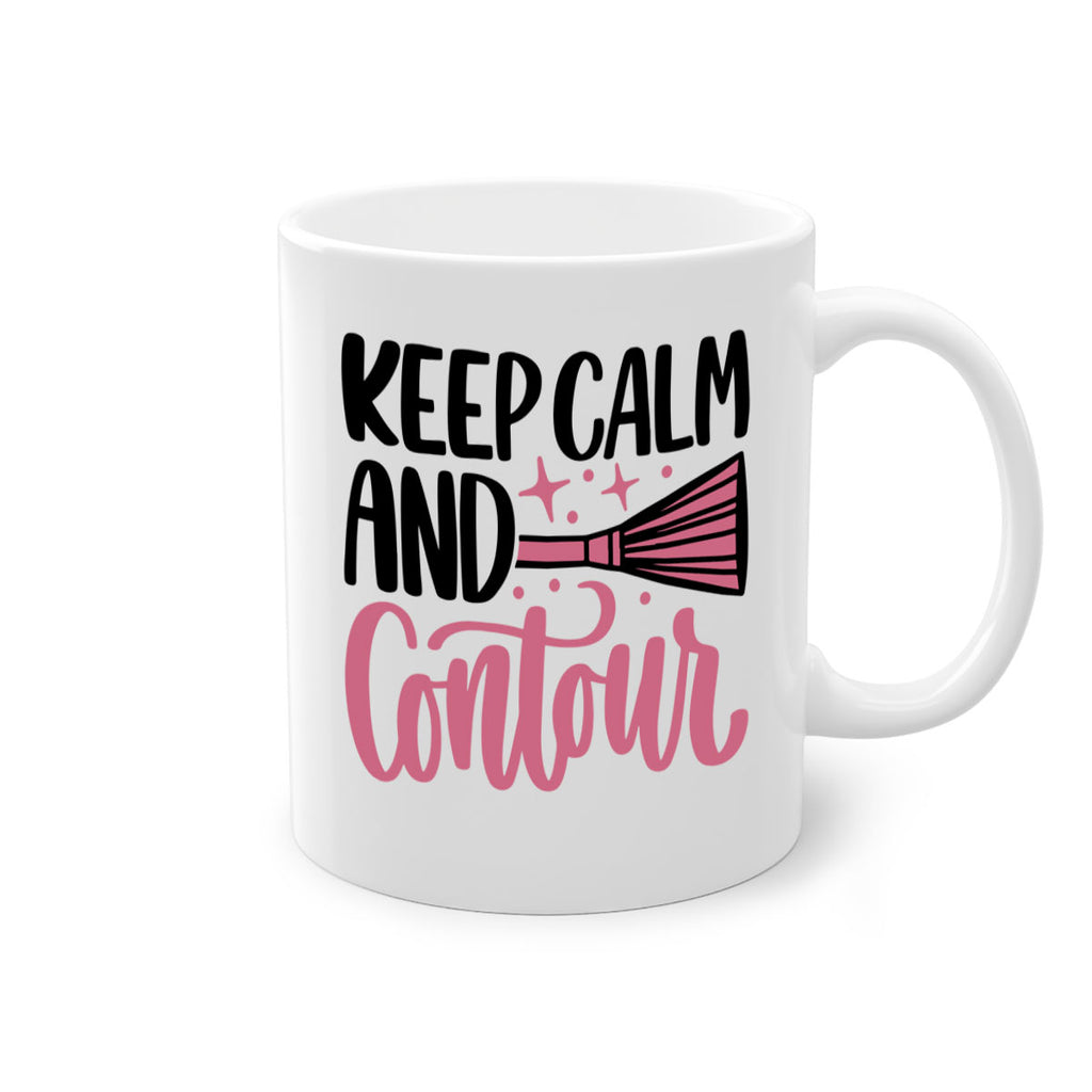 Keep Calm And Contour Style 73#- makeup-Mug / Coffee Cup