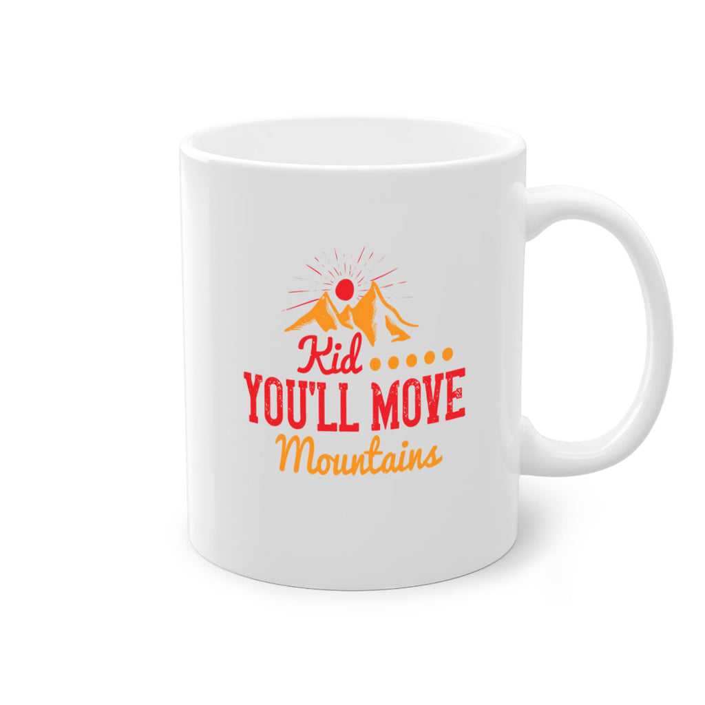 Kid youll move mountains Style 28#- kids-Mug / Coffee Cup