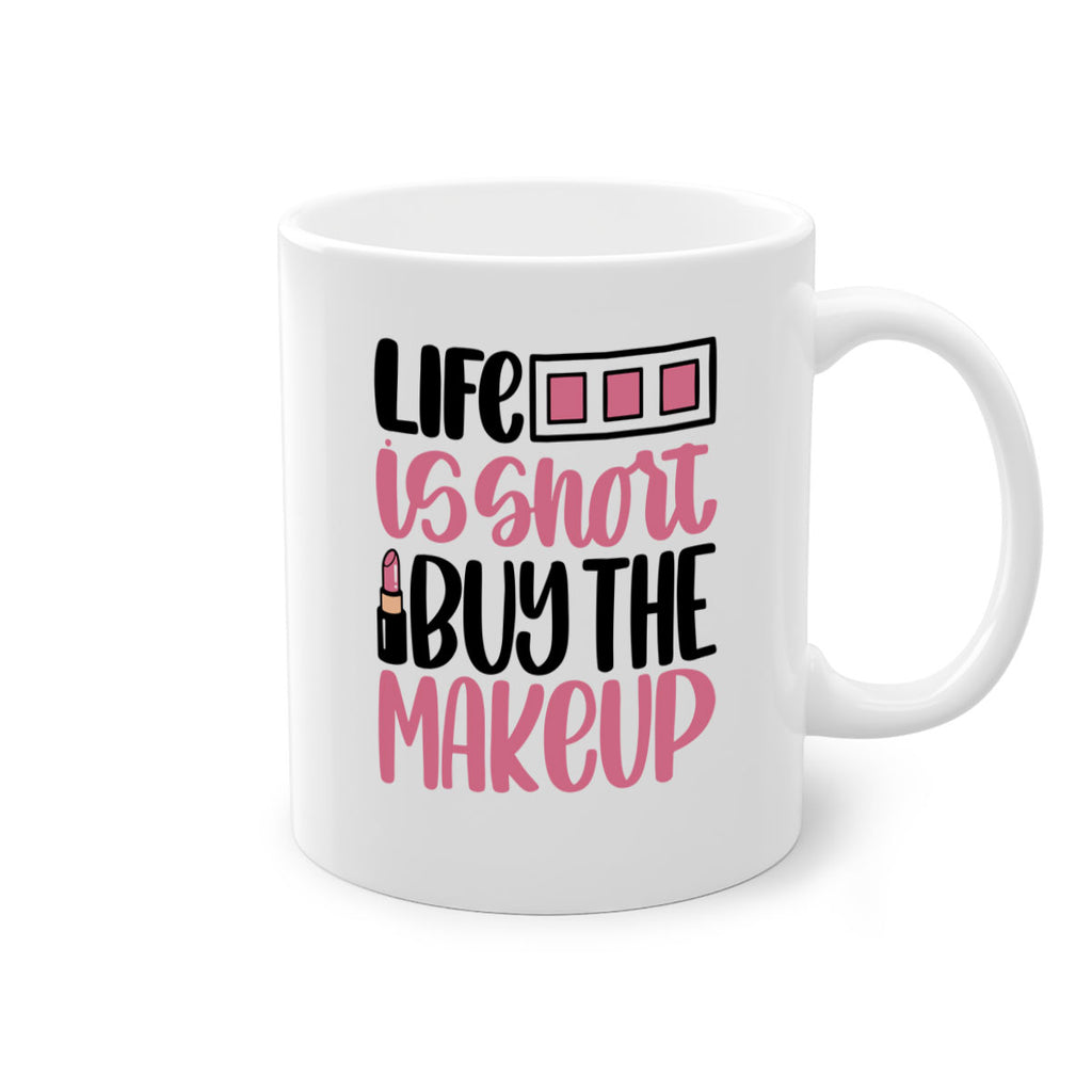 Life Is Short Buy Makeup Style 61#- makeup-Mug / Coffee Cup