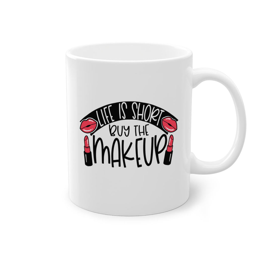 Life Is Short Buy The Makeup Style 60#- makeup-Mug / Coffee Cup