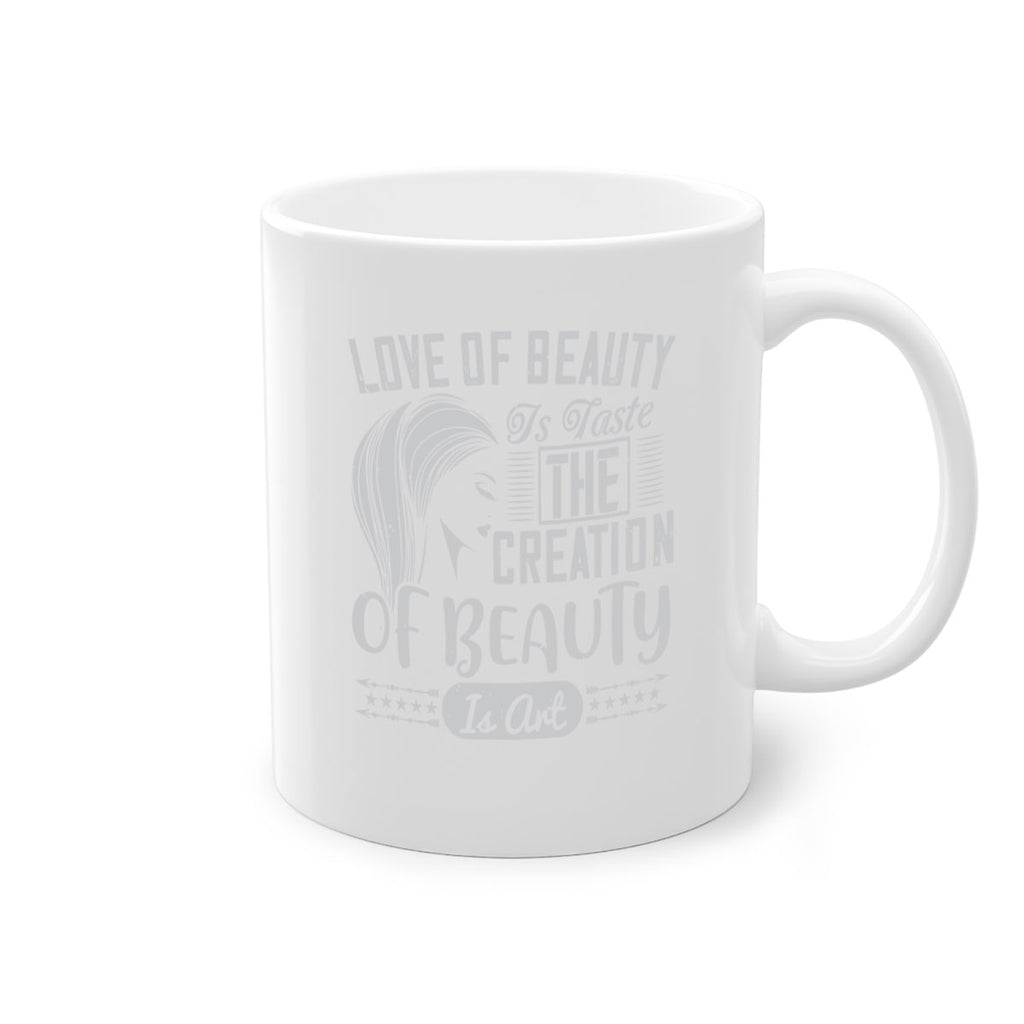 Love of beauty is taste The creation of beauty is art Style 196#- makeup-Mug / Coffee Cup