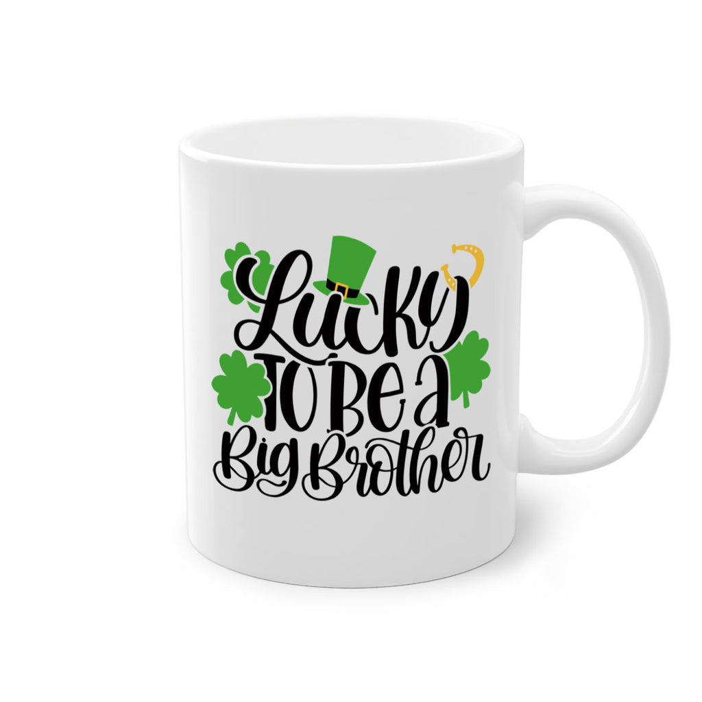 Lucky To Be A Big Brother Style 52#- St Patricks Day-Mug / Coffee Cup