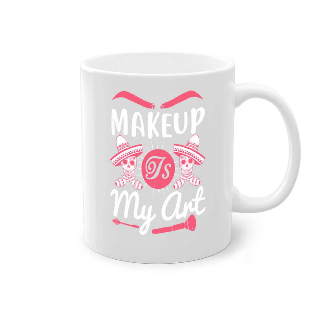 Makeup Is My Art Style 193#- makeup-Mug / Coffee Cup