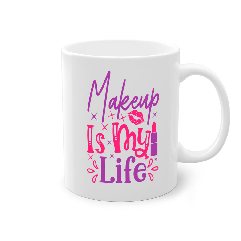 Makeup Is My Life Style 224#- makeup-Mug / Coffee Cup