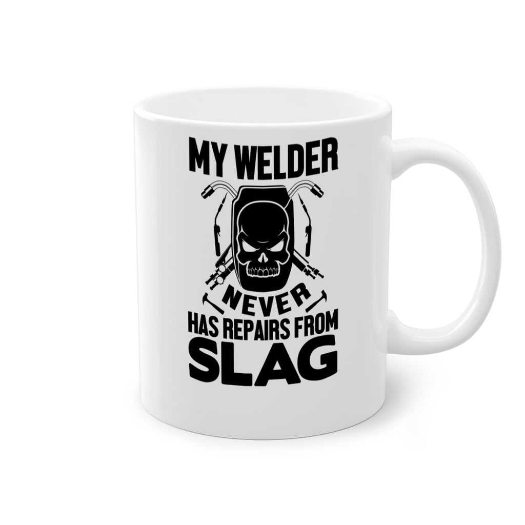 My welder never Style 7#- welder-Mug / Coffee Cup