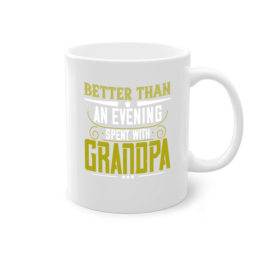 Nothing better than an evening 79#- grandpa-Mug / Coffee Cup