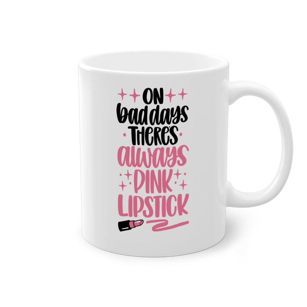 On Bad Days There∩s Always Pink Lipstick Style 33#- makeup-Mug / Coffee Cup