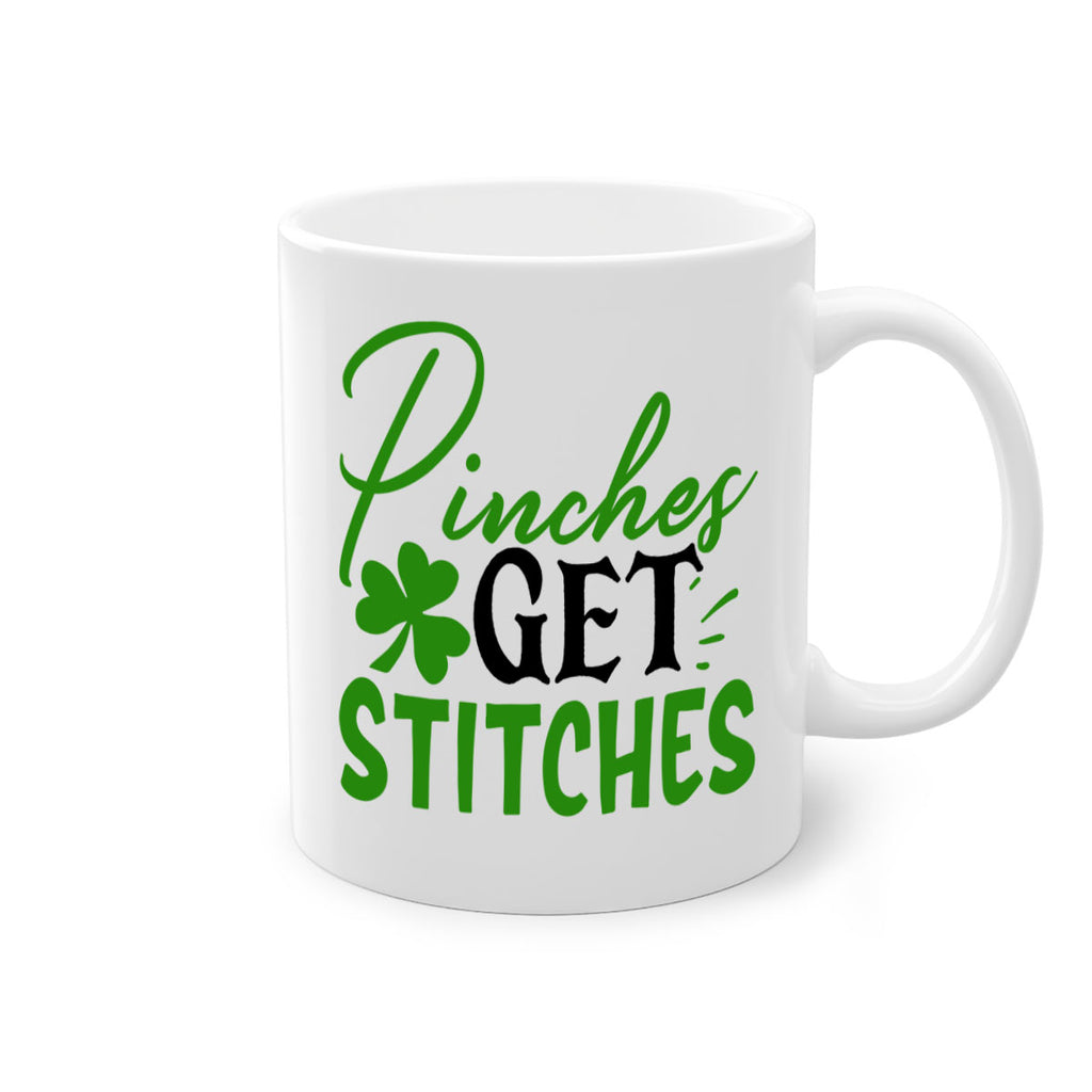 Pinches Get Stitches Style 147#- St Patricks Day-Mug / Coffee Cup