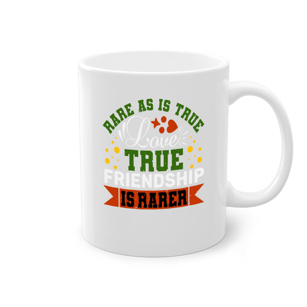 Rare as is true love true friendship is rarer Style 64#- best friend-Mug / Coffee Cup