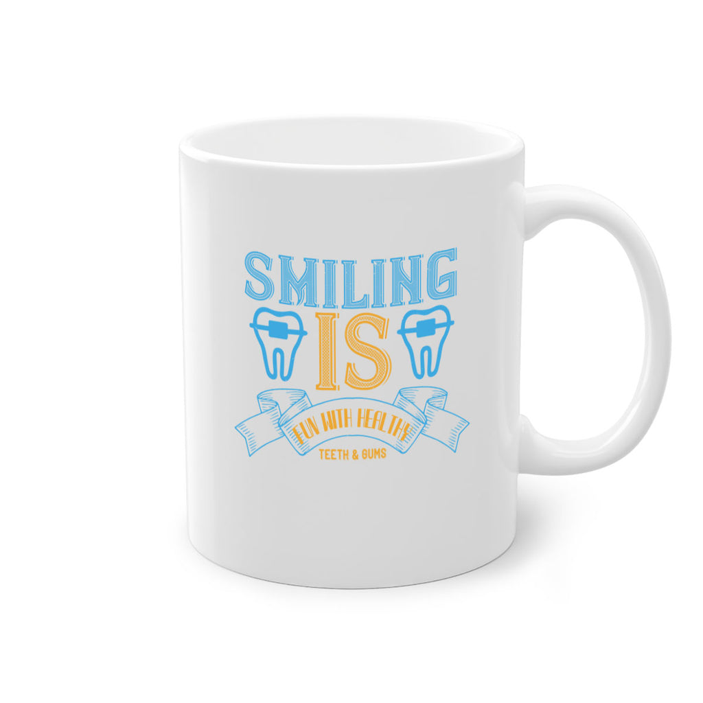 Smiling is Fun With Healthy Teeth Gums Style 20#- dentist-Mug / Coffee Cup