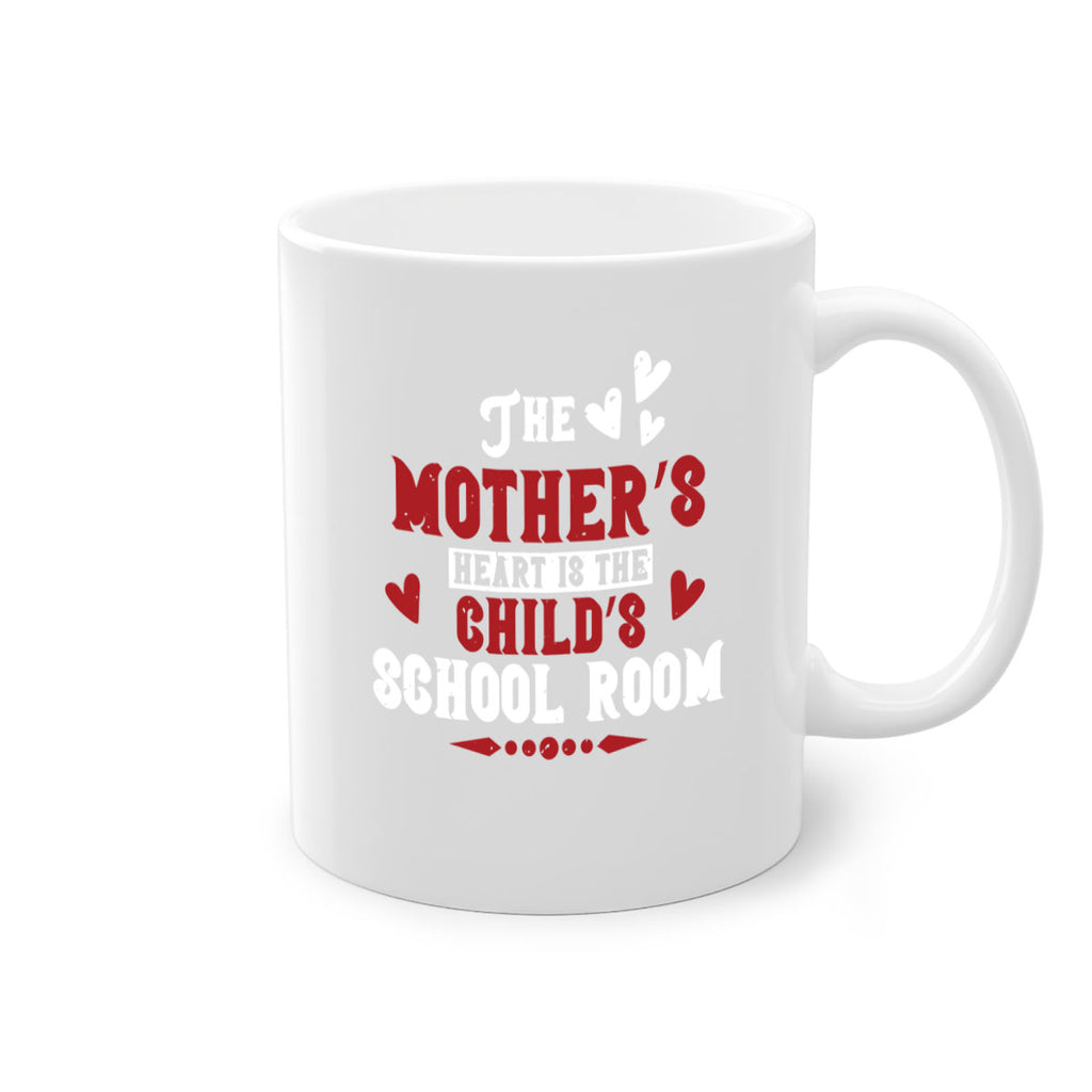 The mother’s heart is the child’s school room Style 15#- kids-Mug / Coffee Cup