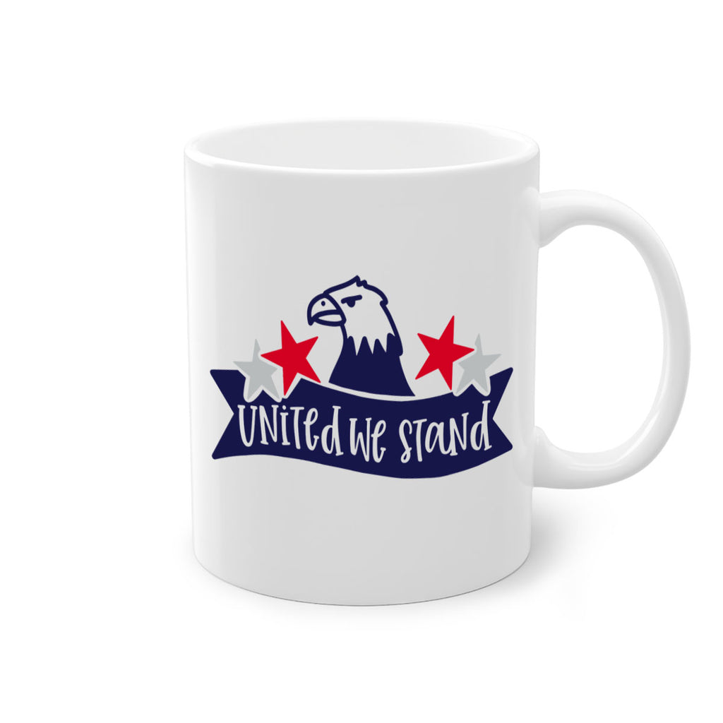 United We Stand Style 178#- 4th Of July-Mug / Coffee Cup