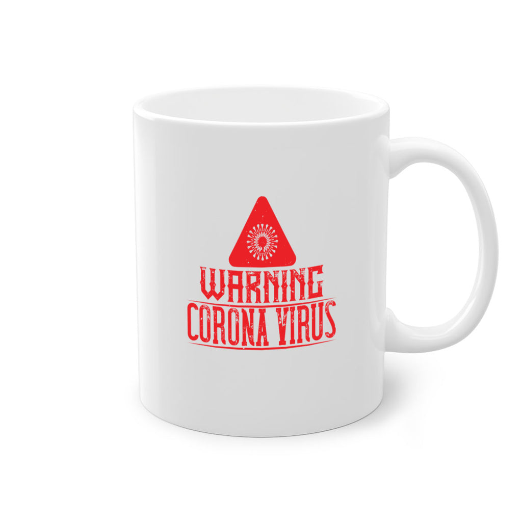 Warning corona virus one Style 18#- corona virus-Mug / Coffee Cup