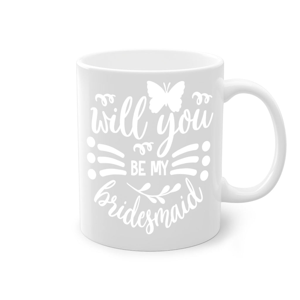 Will you 27#- bridesmaid-Mug / Coffee Cup
