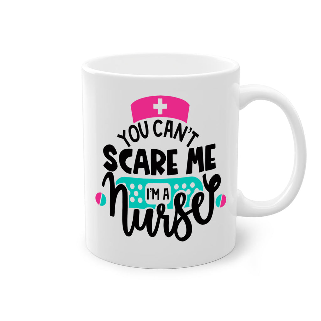 You Cant Scare Me Im A Nurse Style Style 2#- nurse-Mug / Coffee Cup
