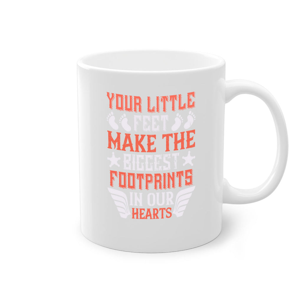 Your little feet make the biggest footprints in our hearts Style 1#- baby2-Mug / Coffee Cup
