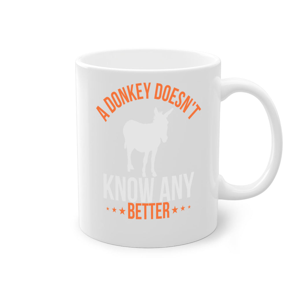 a donkey doesnt know any better Style 5#- Donkey-Mug / Coffee Cup