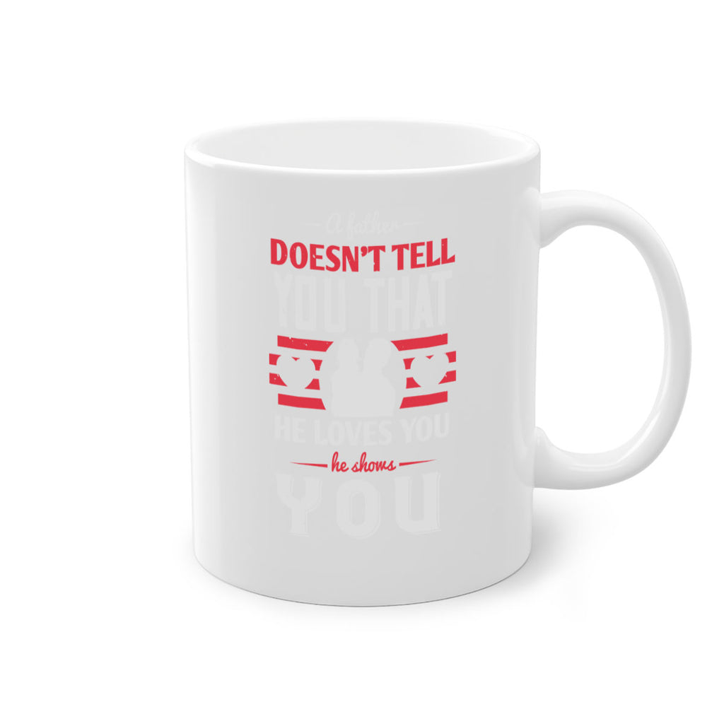 a father doesn’t tell you that 234#- fathers day-Mug / Coffee Cup