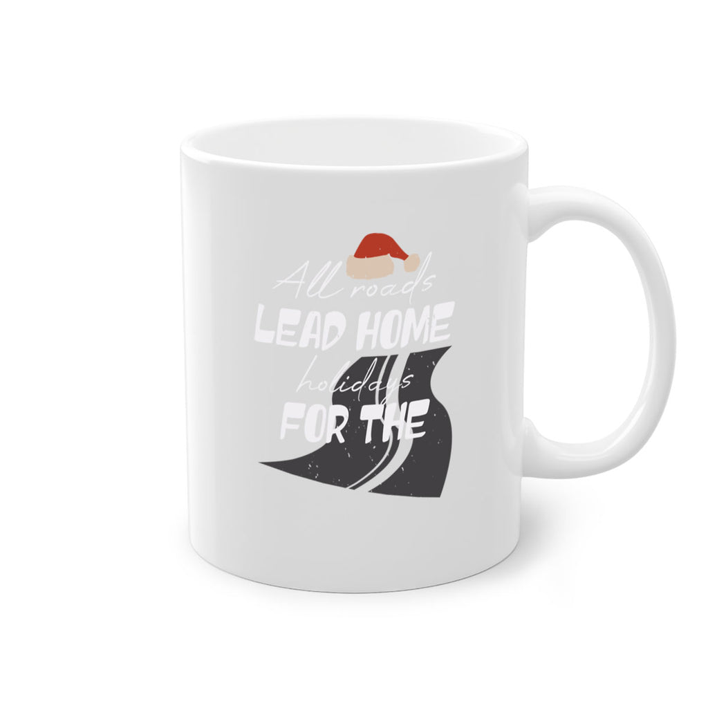 all roads lead home for the holidays 367#- christmas-Mug / Coffee Cup