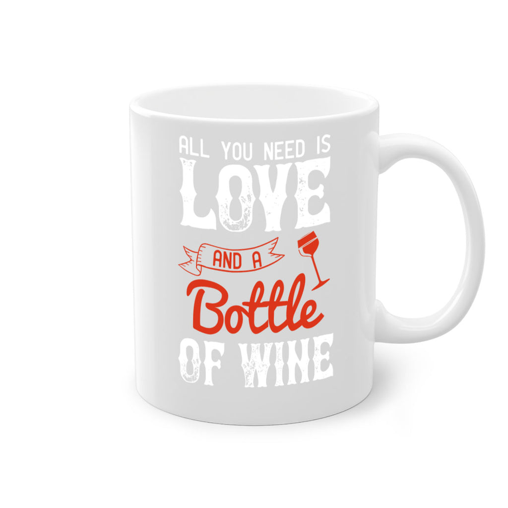 all you need is love and a bottle of wine 125#- wine-Mug / Coffee Cup