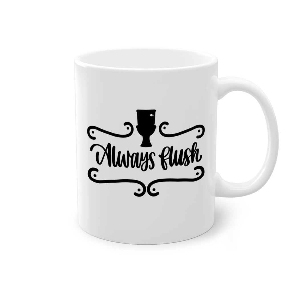 always flush 47#- bathroom-Mug / Coffee Cup