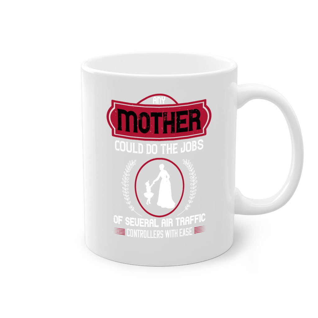 any mother could do 90#- mothers day-Mug / Coffee Cup