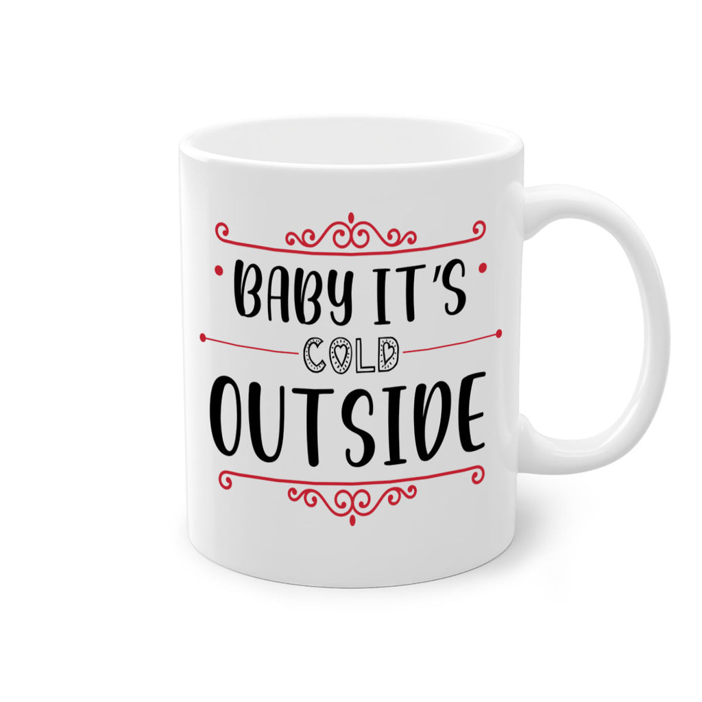 baby it s cold outside style 52#- christmas-Mug / Coffee Cup