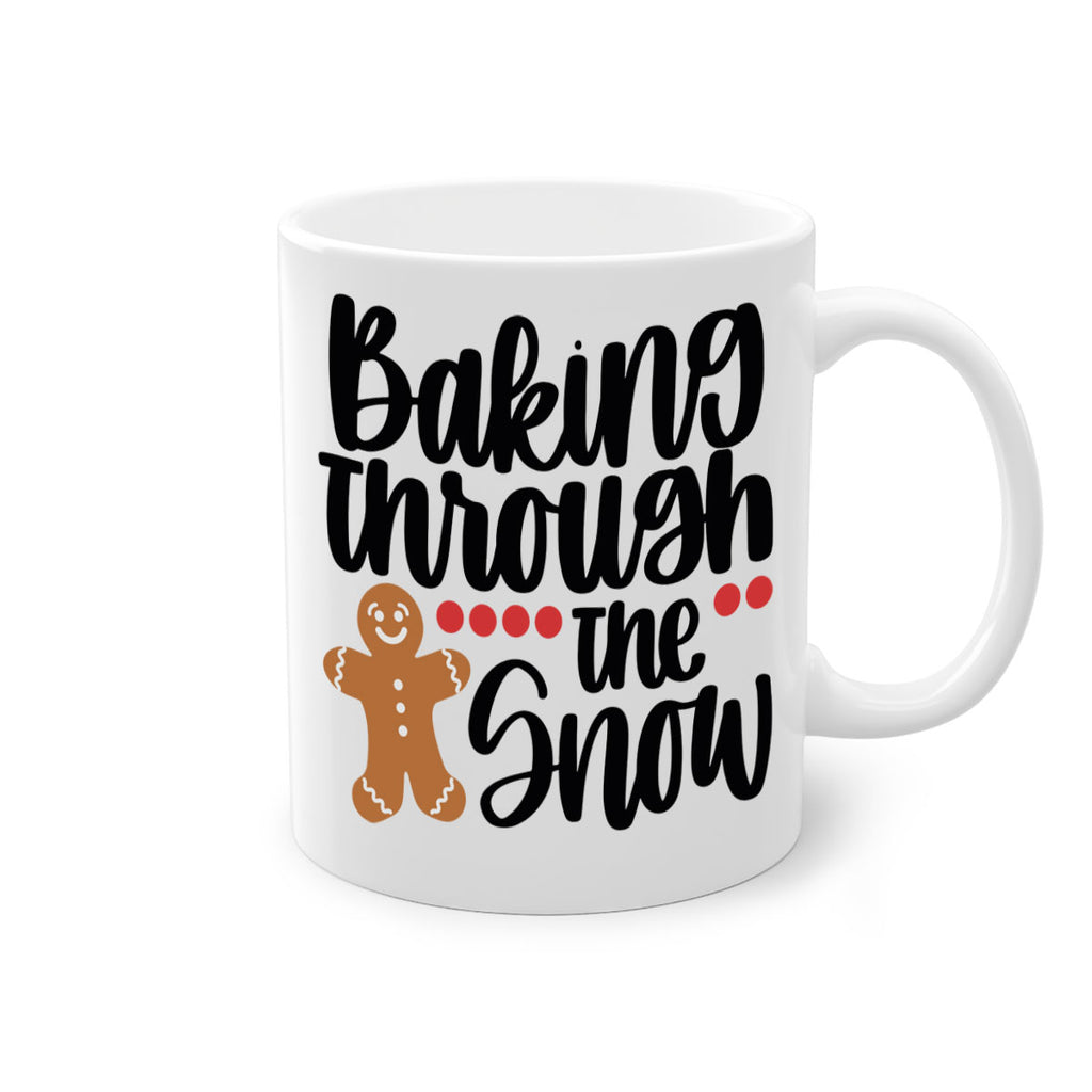 baking though the snow 209#- christmas-Mug / Coffee Cup