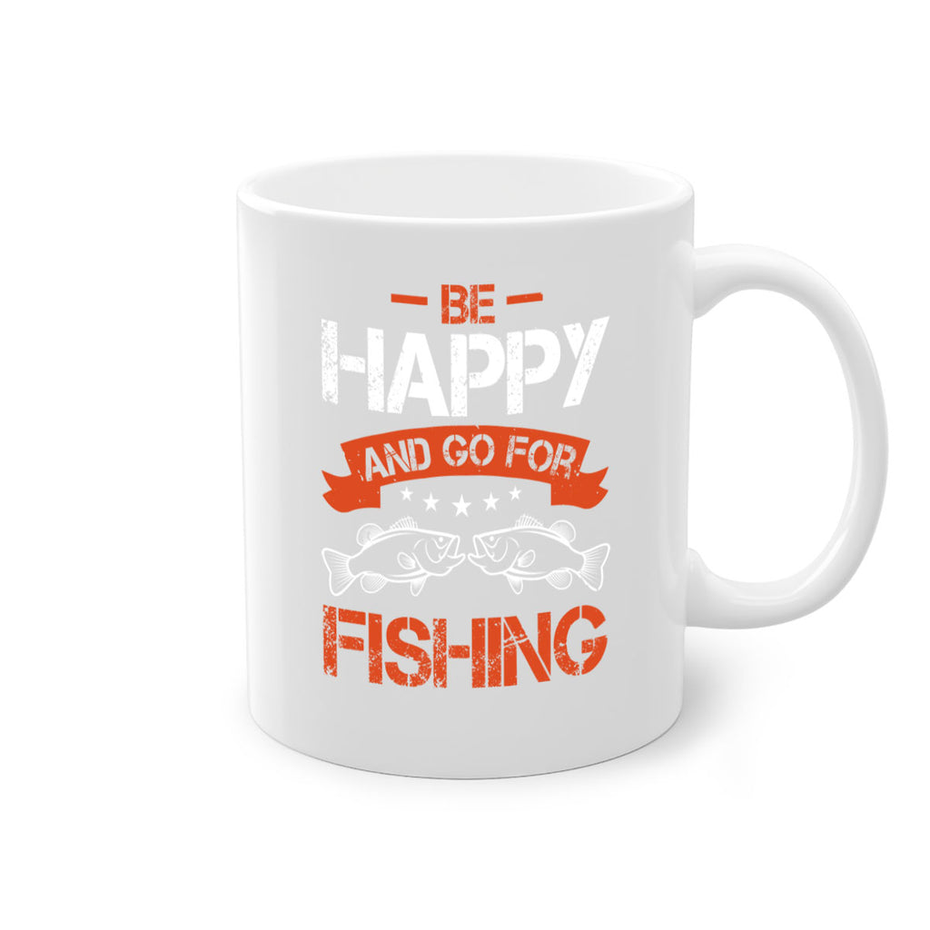 be happy and go for fishing 278#- fishing-Mug / Coffee Cup
