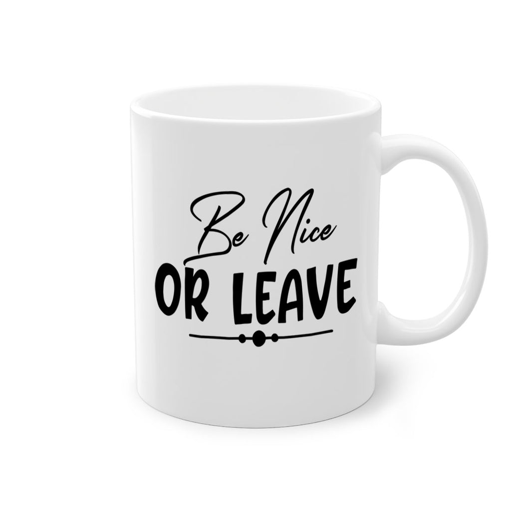 be nice or leave 90#- home-Mug / Coffee Cup