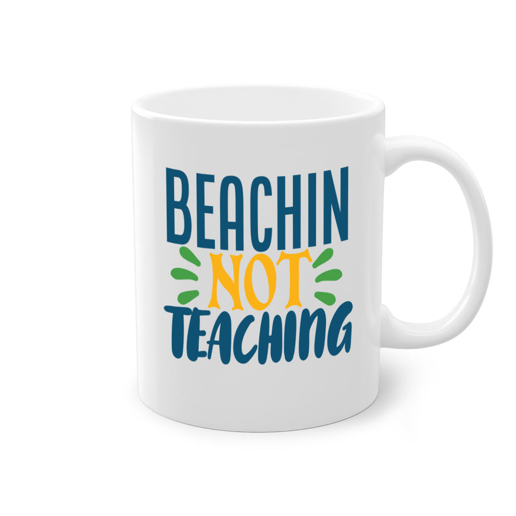 beachin not teaching Style 193#- teacher-Mug / Coffee Cup
