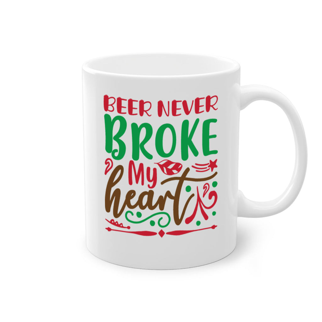 beer never broke my heart 304#- christmas-Mug / Coffee Cup