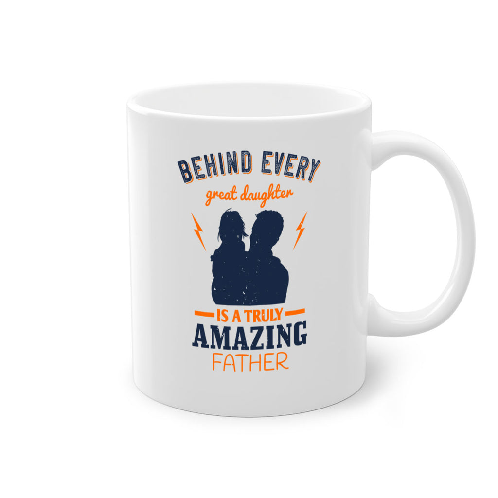 behind every great daughter 254#- fathers day-Mug / Coffee Cup