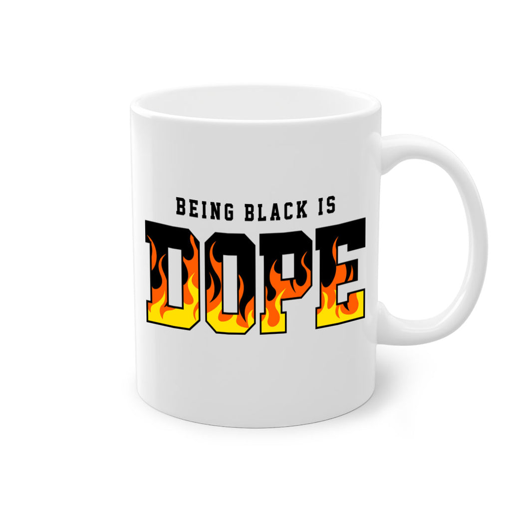 being black is dope flames 256#- black words - phrases-Mug / Coffee Cup