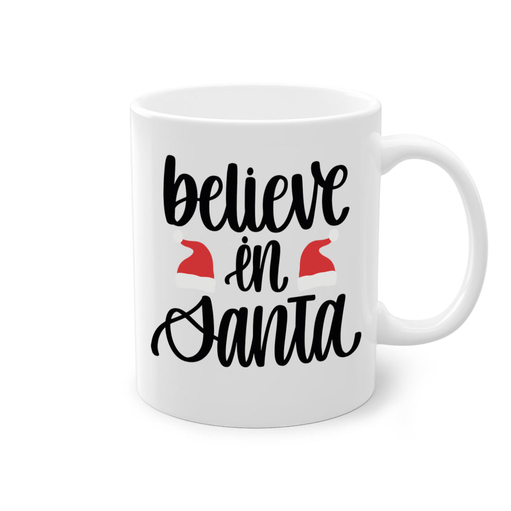 believe in santa 207#- christmas-Mug / Coffee Cup