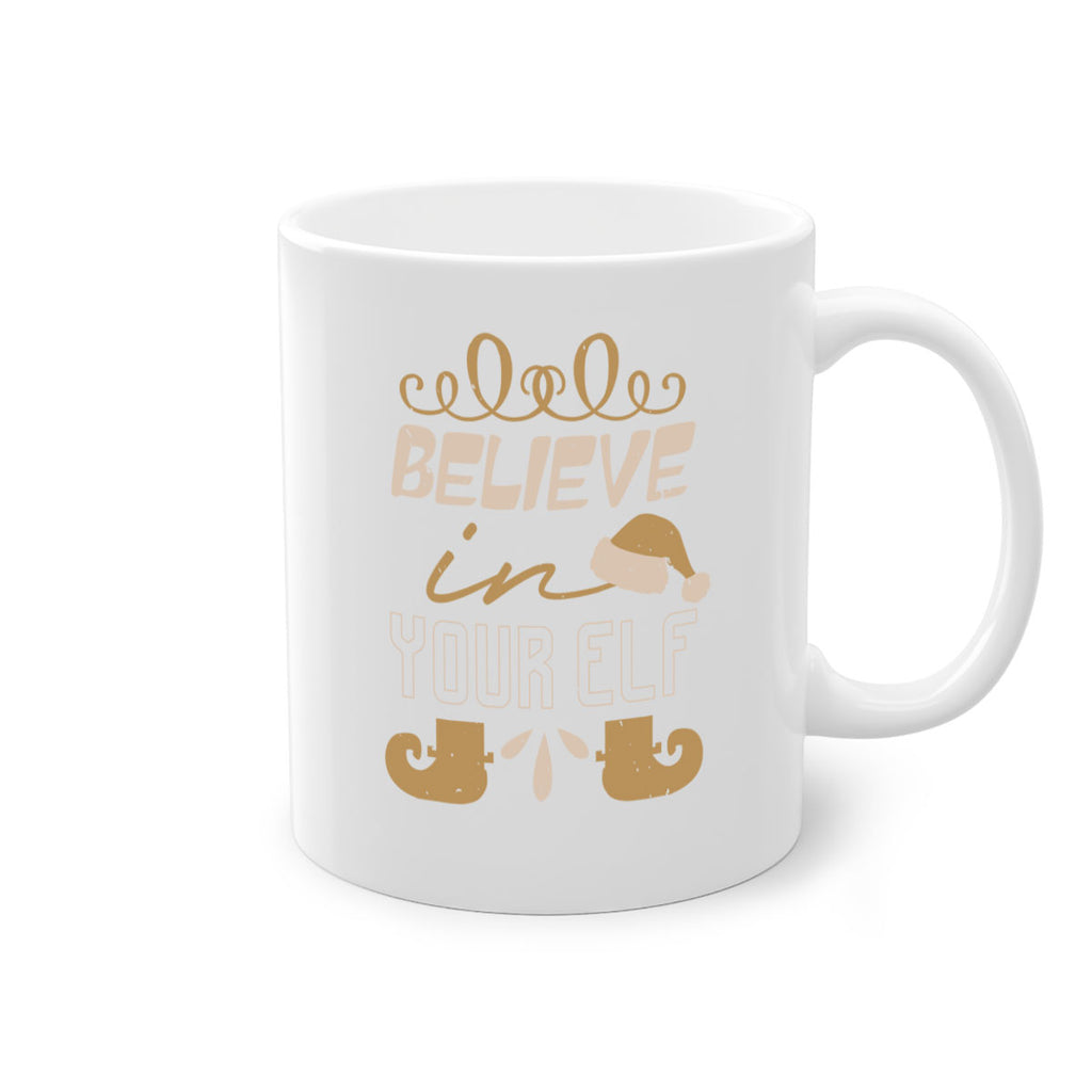 believe in your elf 314#- christmas-Mug / Coffee Cup