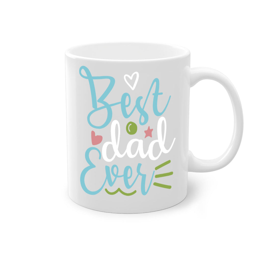 best dad ever 110#- fathers day-Mug / Coffee Cup