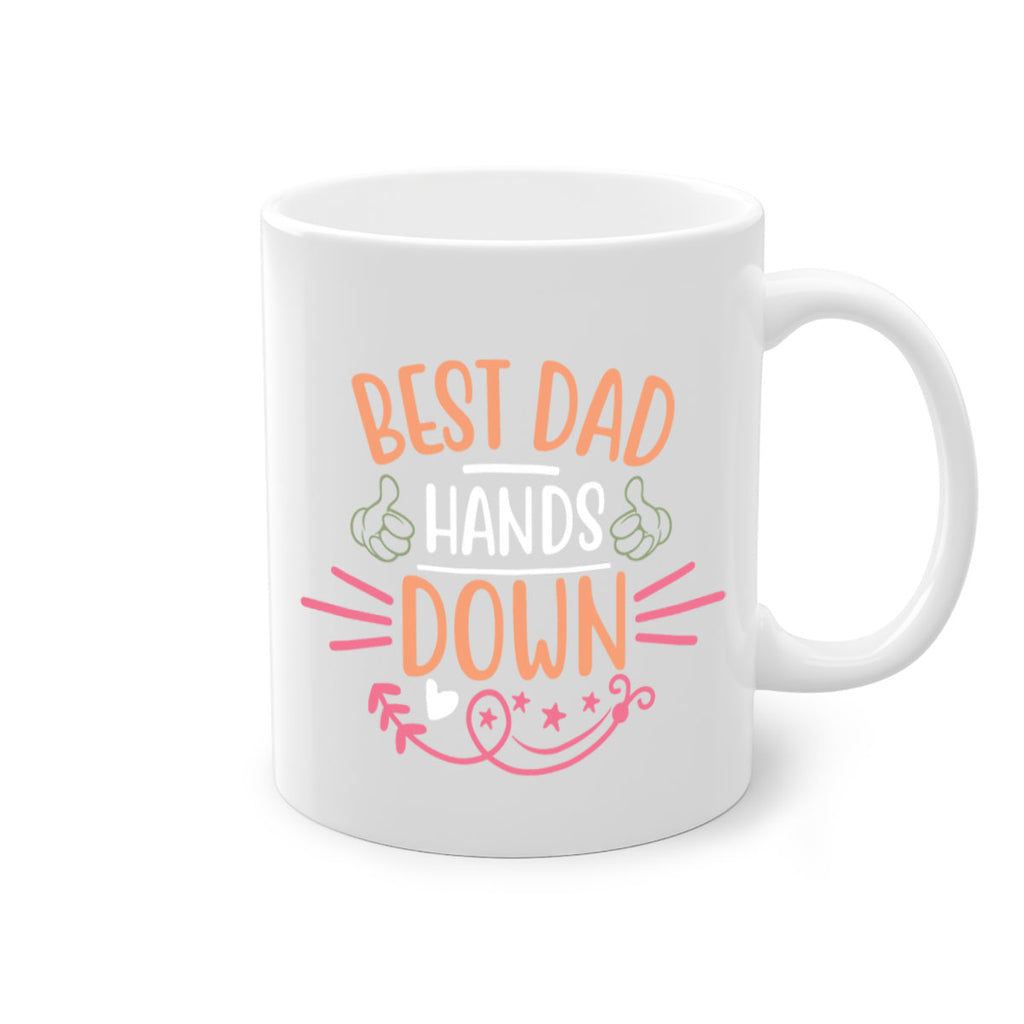 best dad hands down 108#- fathers day-Mug / Coffee Cup