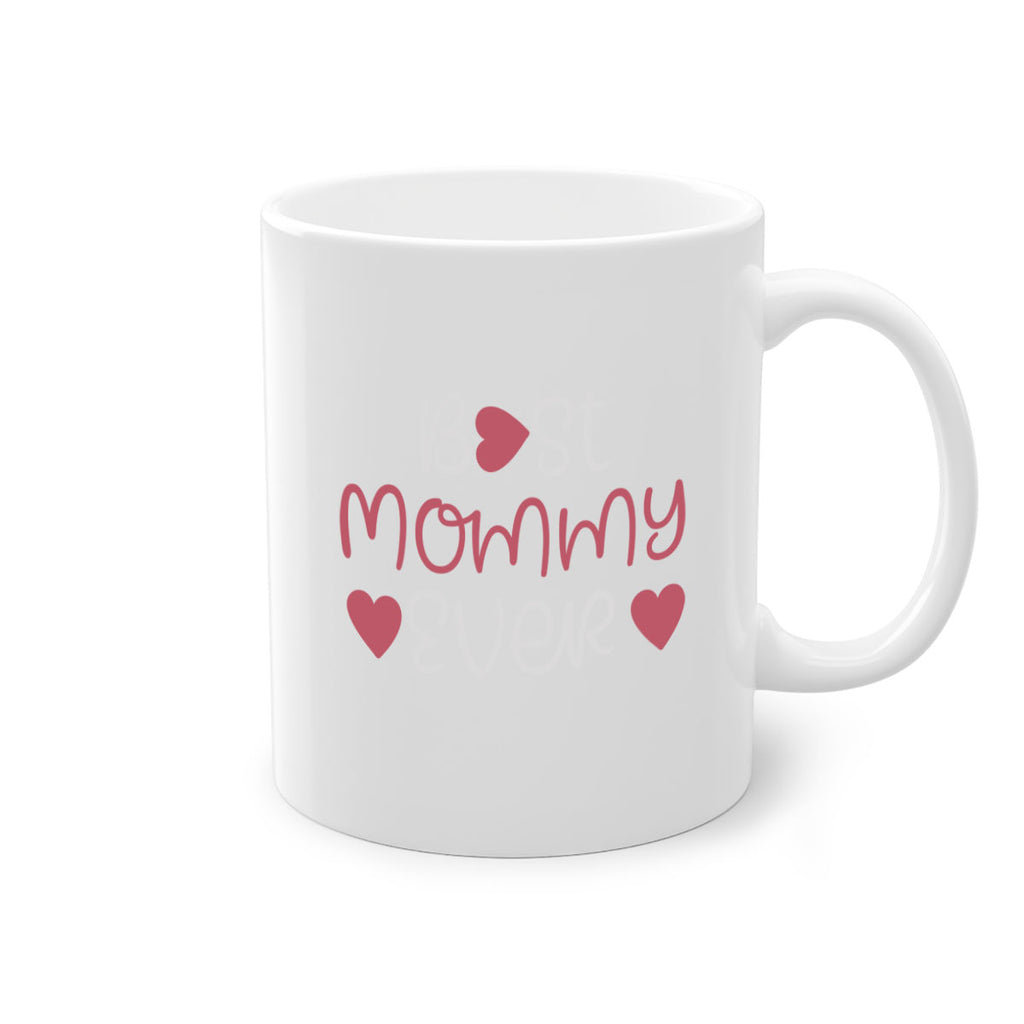 best mommy ever 199#- mom-Mug / Coffee Cup