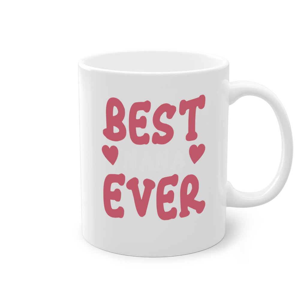 best nana ever 197#- mom-Mug / Coffee Cup