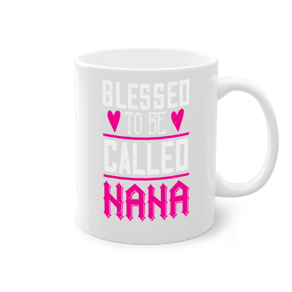 blessed to be called nana 33#- grandma-Mug / Coffee Cup