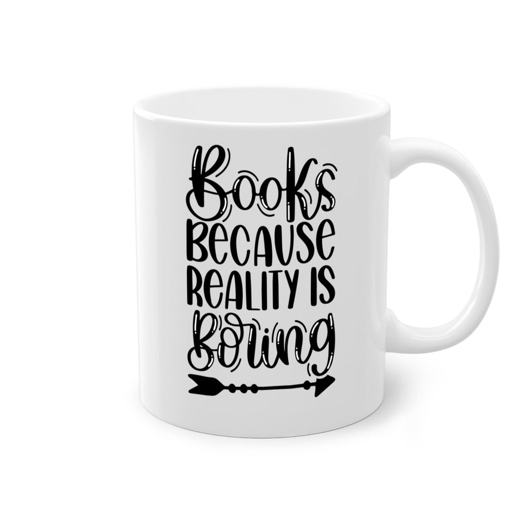 books because reality is boring 45#- Reading - Books-Mug / Coffee Cup