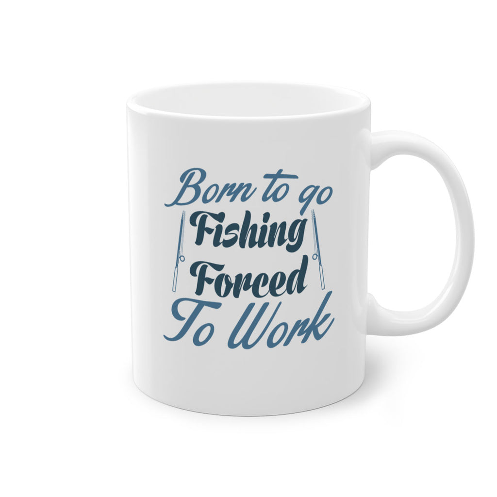 born to go fishing 177#- fishing-Mug / Coffee Cup