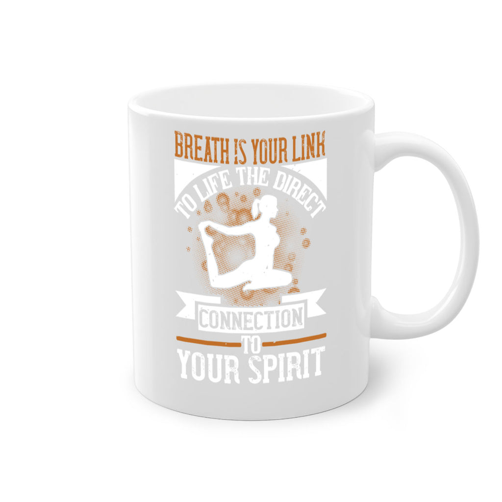 breath is your link to life the direct connection to your spirit 90#- yoga-Mug / Coffee Cup