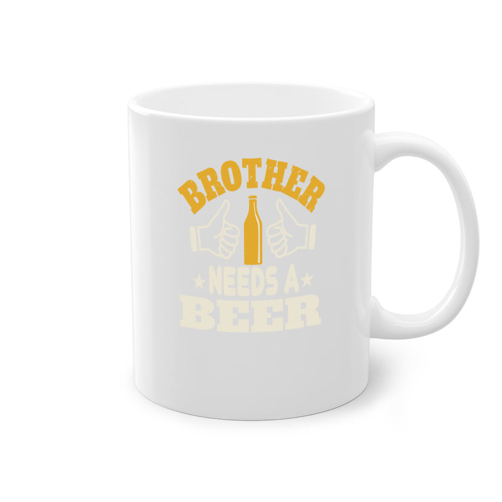 brother needs a beer 97#- beer-Mug / Coffee Cup