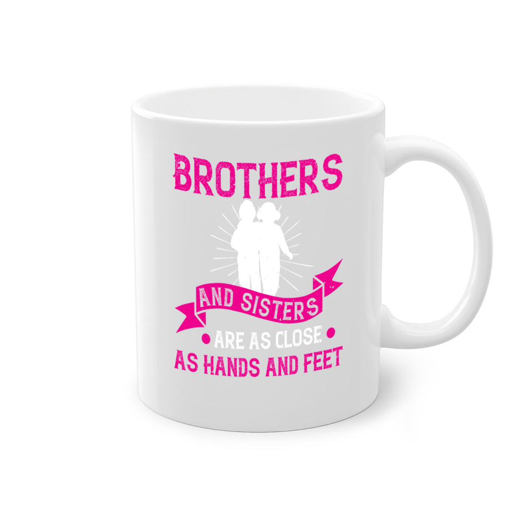 brothers and sisters are as close as hands and feet 32#- sister-Mug / Coffee Cup