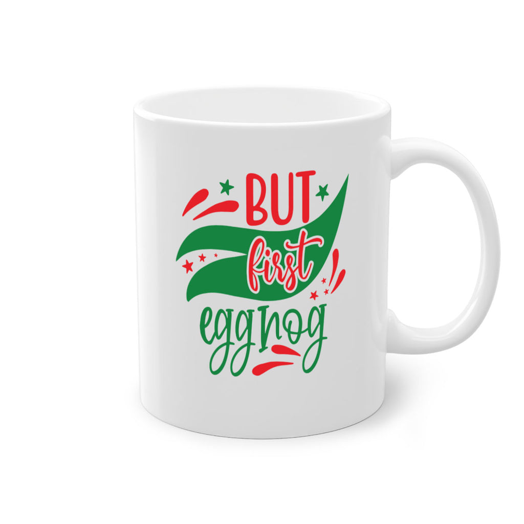 but first eggnog style 81#- christmas-Mug / Coffee Cup