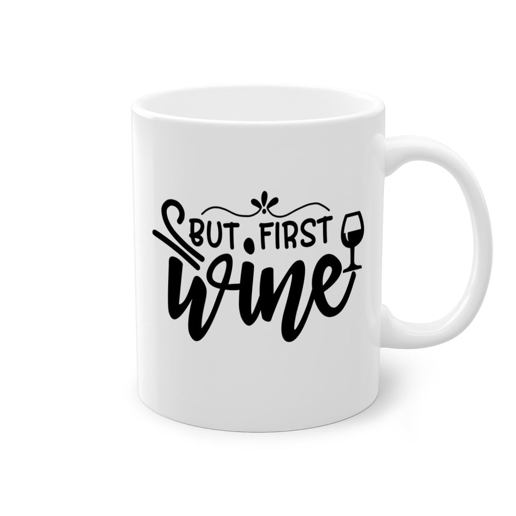 but first wine 203#- wine-Mug / Coffee Cup