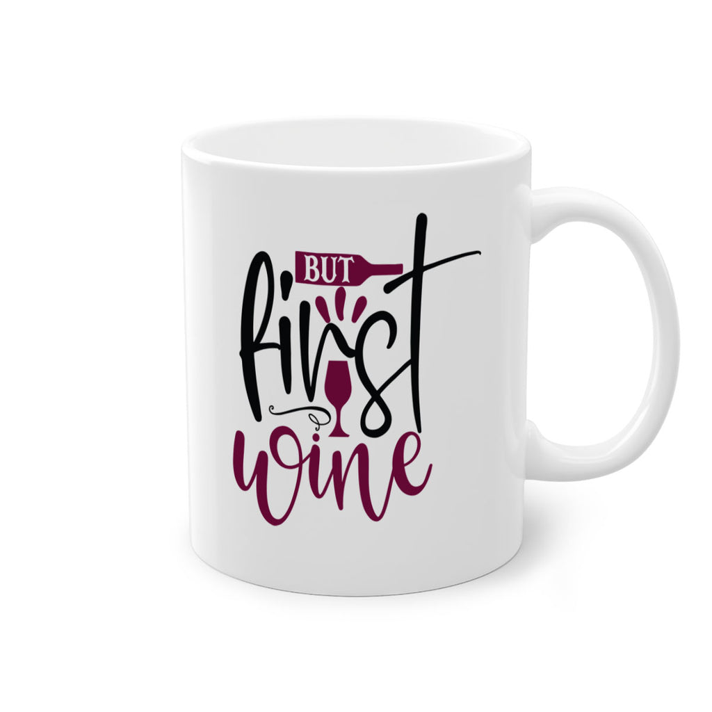 but first wine 205#- wine-Mug / Coffee Cup